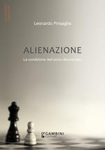 Alienazione. La condizione dell’uomo disorientato