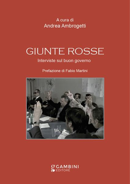 Giunte rosse. Interviste sul buon governo - copertina