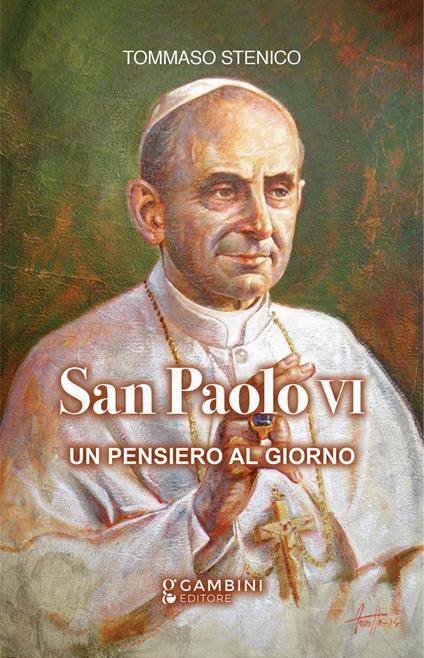 San Paolo VI. Un pensiero al giorno - Tommaso Stenico - copertina