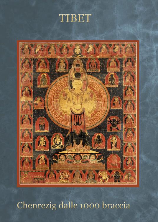 Tibet chenrezig dalle 1000 braccia. Ediz. a spirale - Toni Spagone - copertina