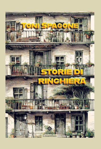 Storie di ringhiera - Toni Spagone - copertina