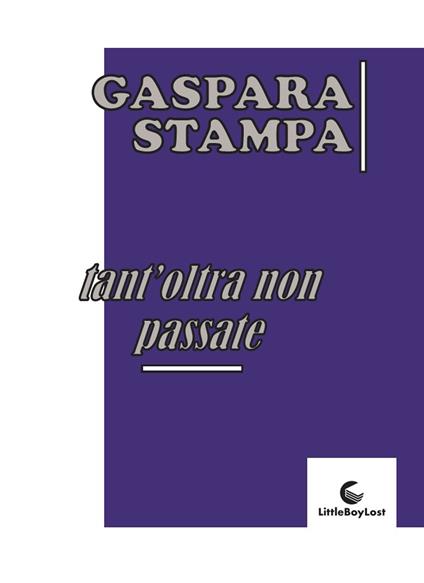 Tant'oltra non passate - Gaspara Stampa - copertina