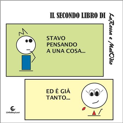 Stavo pensando a una cosa... - Larossa E Malodio - copertina