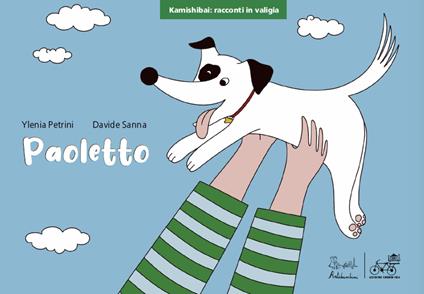 Paoletto. Ediz. kamishibai - Davide Sanna,Ylenia Petrini - copertina