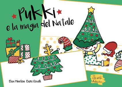 Pukki e la magia del Natale. Versione kamishibai. Ediz. a colori - Elisa Mantoni,Vincenzo Covelli - copertina