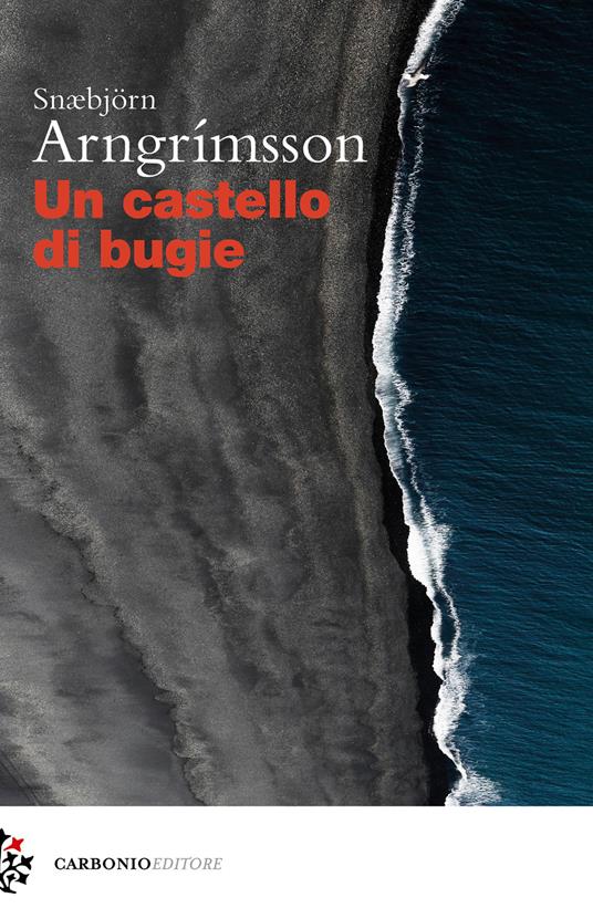 Un castello di bugie - Snaebjorn Arngrimsson - copertina