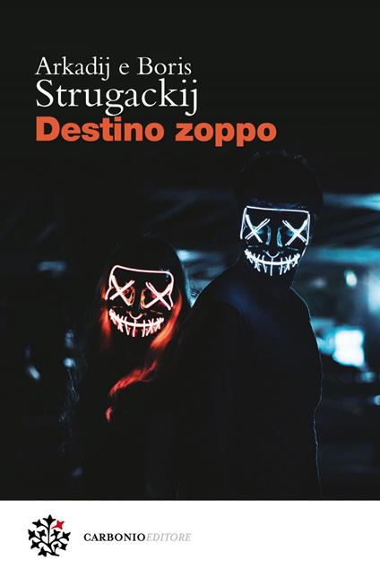 Destino zoppo - Arkadij Strugackij,Boris Strugackij,Daniela Liberti - ebook