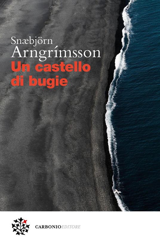 Un castello di bugie - Snaebjorn Arngrimsson,Silvia Cosimini - ebook