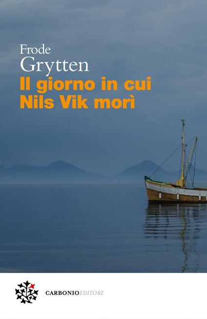 Il giorno in cui Nils Vik morì - Frode Grytten,Andrea Romanzi - ebook