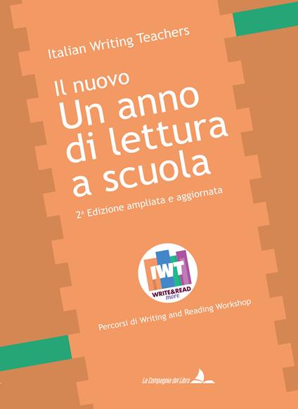 Un anno di lettura a scuola. Percorsi di writing and reading workshop. Ediz. ampliata - copertina