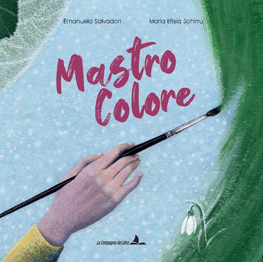 Mastro Colore. Ediz. illustrata - Emanuela Salvadori - copertina