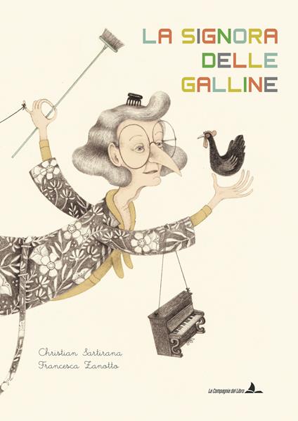 La signora delle galline. Ediz. illustrata - Christian Sartirana - copertina