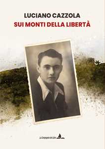 Sui monti della libertà