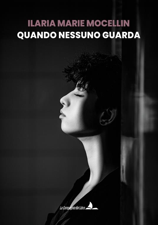Quando nessuno guarda - Ilaria Marie Mocellin - copertina