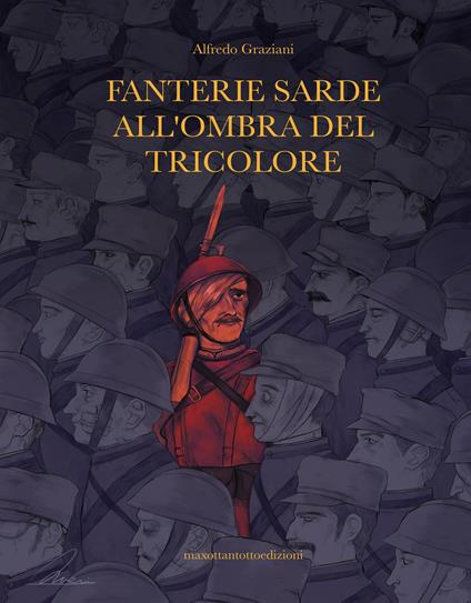 Fanterie sarde all'ombra del tricolore - Alfredo Graziani - copertina