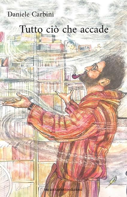 Tutto ciò che accade - Daniele Carbini - ebook
