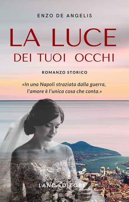 La luce dei tuoi occhi - Enzo De Angelis - copertina