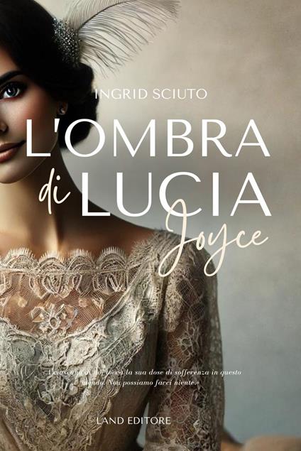 L'ombra di Lucia Joyce - Ingrid Sciuto - copertina