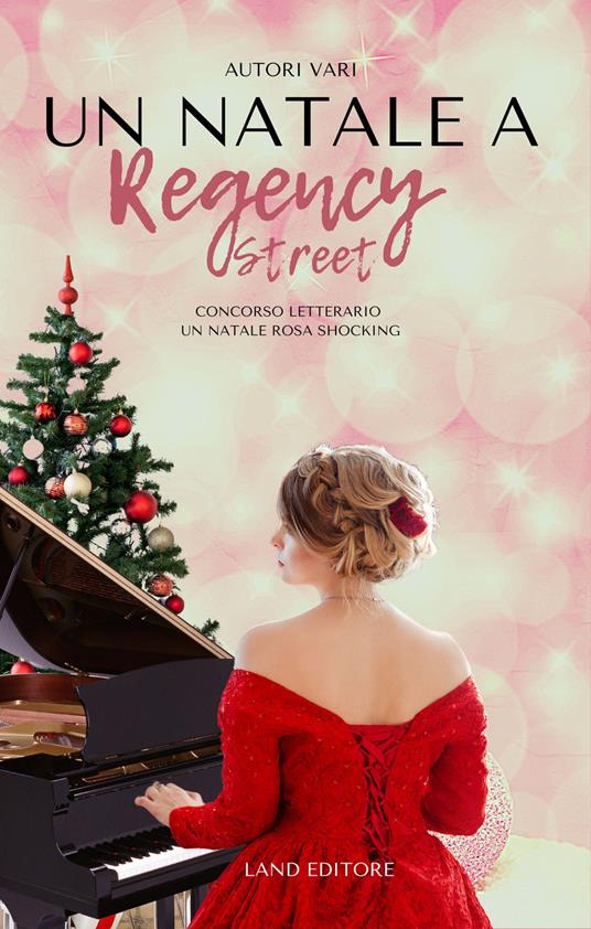 Un Natale a Regency Street. Concorso letterario un Natale rosa shocking - copertina