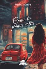 Come la prima volta