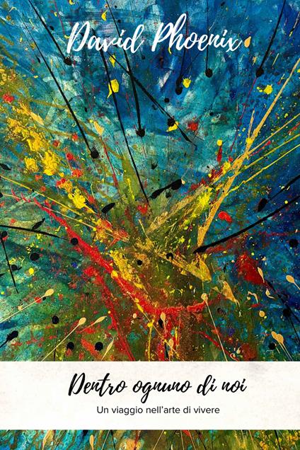 Dentro ognuno di noi - David Phoenix - copertina