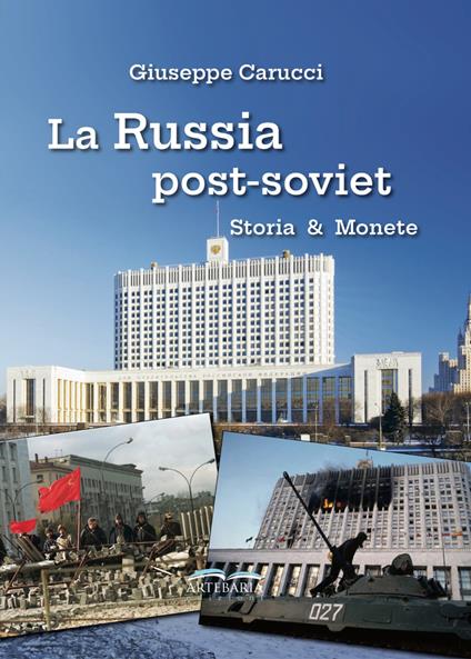 La Russia post-soviet. Storia e monete - Giuseppe Carucci - copertina