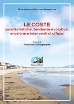 Le coste. Caratteristiche, tendenze evolutive, erosione e interventi di difesa