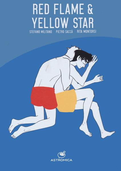 Red Flame and Yellow Star. Ediz. italiana - Stefano Militano - copertina