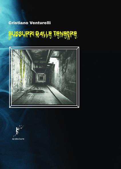 Sussurri dalle tenebre - Cristiano Venturelli - copertina