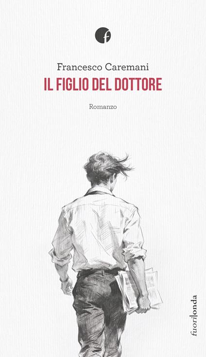 Il figlio del dottore - Francesco Caremani - copertina