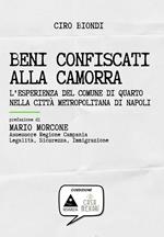 Beni confiscati alla camorra. L'esperienza del comune di Quarto nella città metropolitana di Napoli