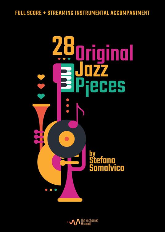 28 original jazz pieces. Ediz. italiana e inglese. Con File audio online - Stefano Somalvico - copertina