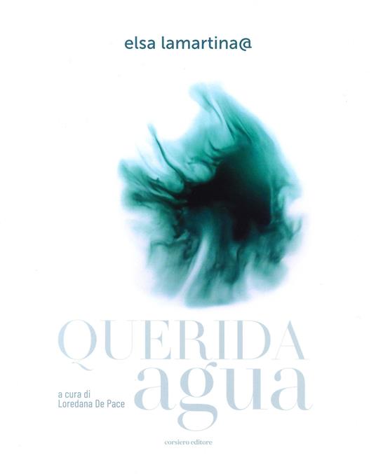 Querida agua. Ediz. a colori - Elsa Lamartina - copertina