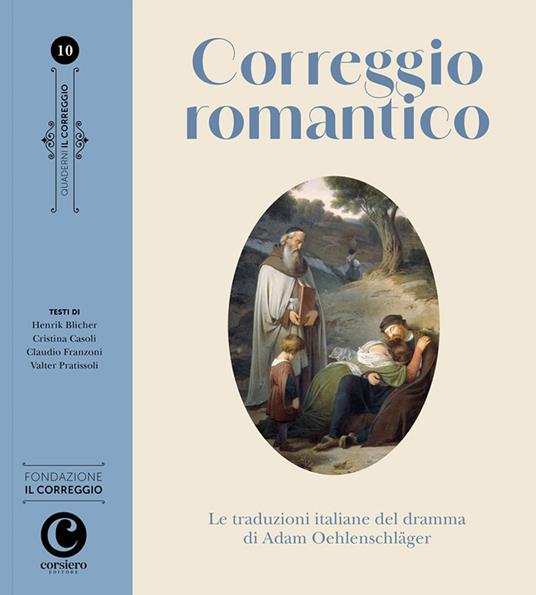 Correggio romantico. Le traduzioni italiane del dramma di Adam Oehlenschläger - copertina