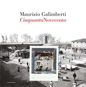 Libro CinquantaNovecento. Un omaggio al capolavoro di Bernardo Bertolucci attraverso le fotografie di scena di Angelo Novi. Catalogo della mostra (Parma, 27 marzo-26 luglio 2026) Maurizio Galimberti