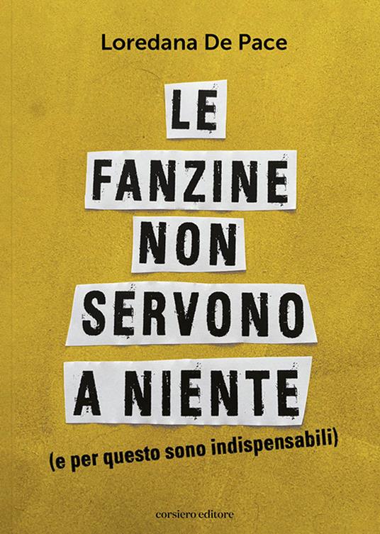 Le fanzine non servono a niente - Loredana De Pace - copertina