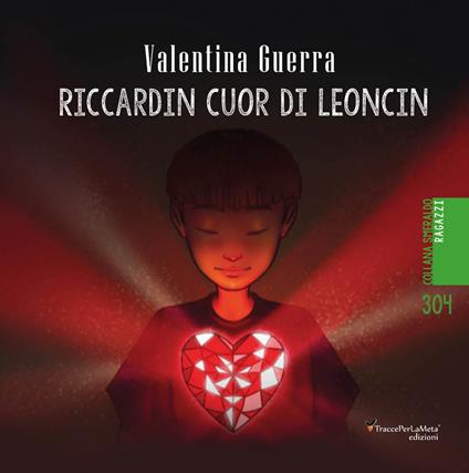 Riccardin cuor di leoncin - Valentina Guerra - copertina