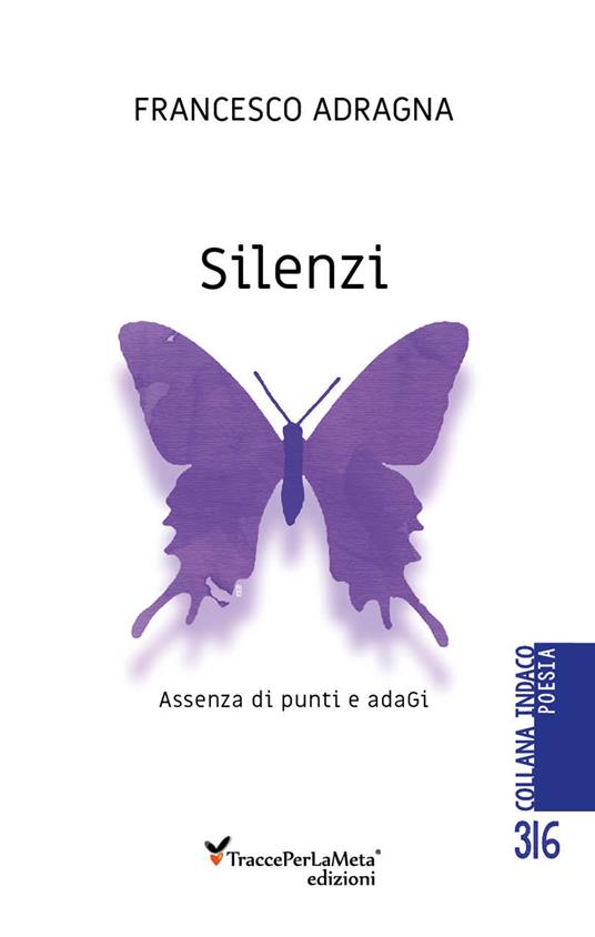 Silenzi. Assenza di punti e adagi - Francesco Adragna - copertina