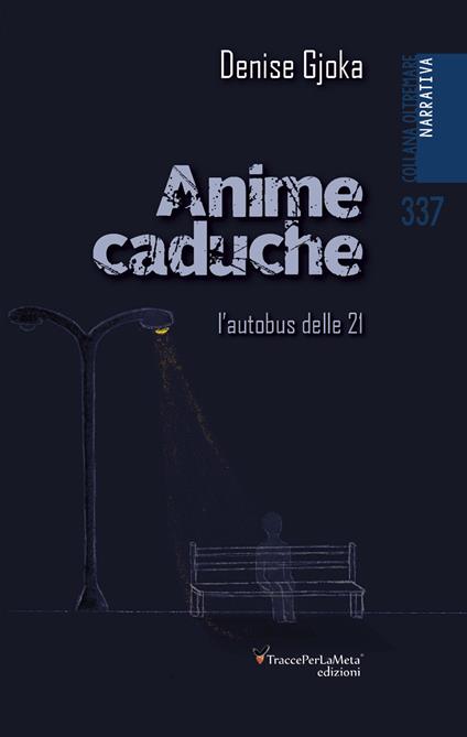 Anime caduche - Denise Gjoka - copertina
