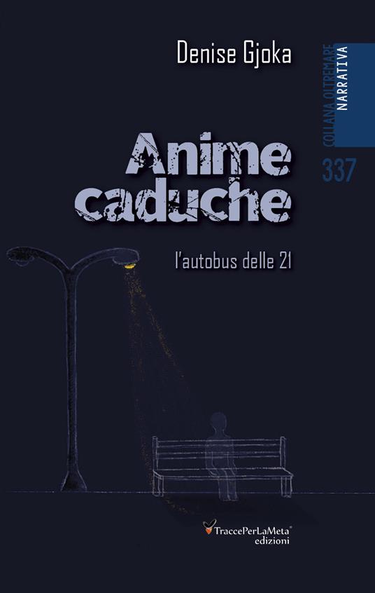 Anime caduche - Denise Gjoka - copertina