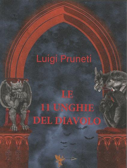 Le 11 unghie del diavolo - Luigi Pruneti - copertina