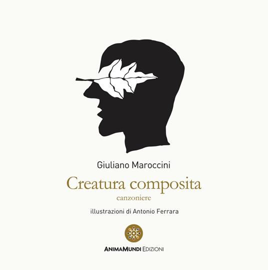 Creatura composita. Canzoniere - Giuliano Maroccini - copertina