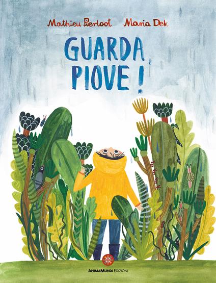 Guarda, piove! Ediz. a colori - Mathieu Pierloot - copertina