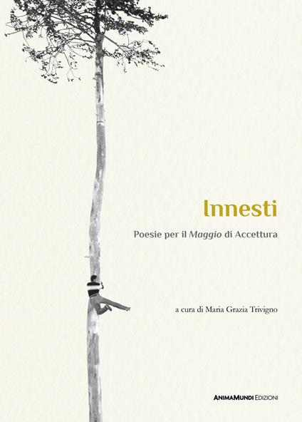 Innesti. Poesie per il «Maggio» di Accettura - copertina