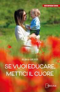 Se Vuoi Educare, Mettici Il Cuore-image