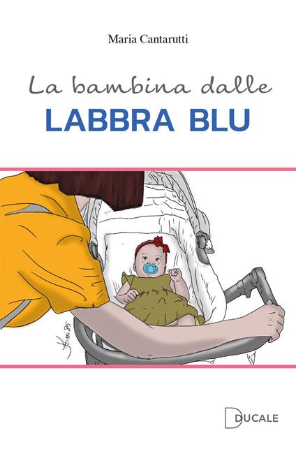 La bambina dalle labbra blu - Maria Cantarutti - copertina