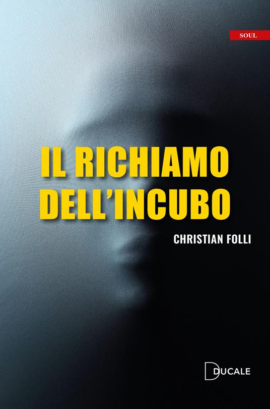 Il richiamo dell'incubo - Christian Folli - copertina