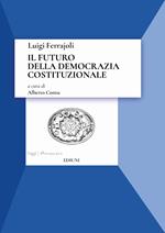 Il futuro della democrazia costituzionale