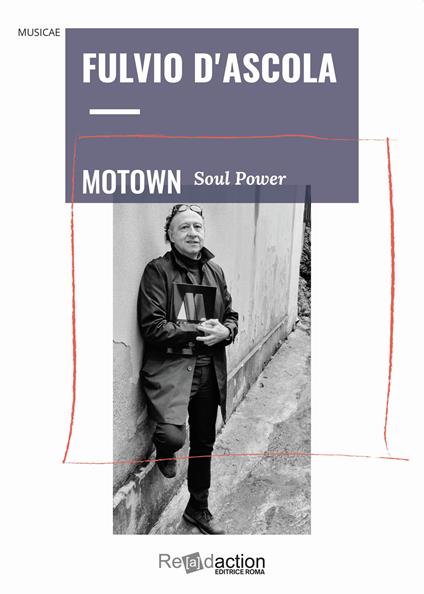 Motown soul power. Ediz. italiana - Fulvio D'Ascola - copertina