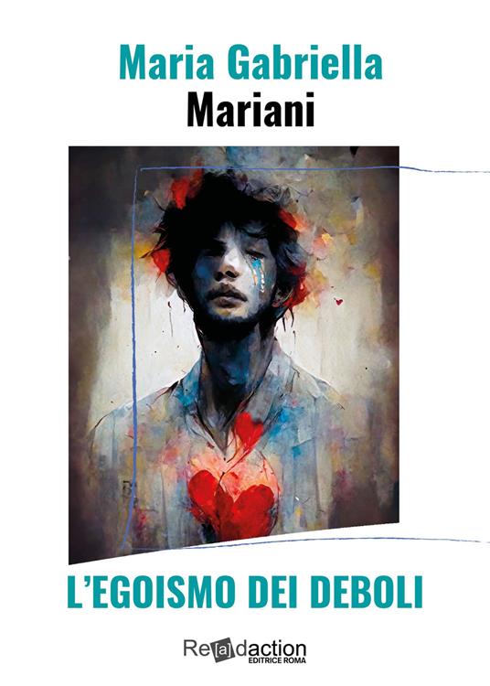 L'egoismo dei deboli - Maria Gabriella Mariani - copertina
